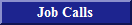 Job Calls
